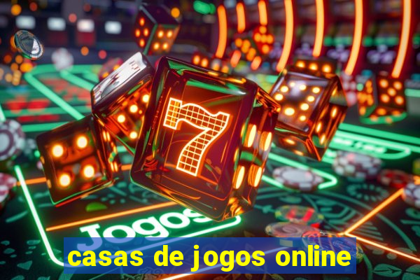 casas de jogos online